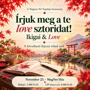 Ikigai & Love – Írjuk meg a Te love storydat belépőjegy